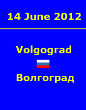14 June 2012 - Volgograd